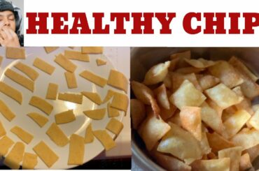 How to Make CRISPY CHIPS at HOME | Healthy Snacks at Home -  Healthy CHIPS Recipe | AdityIyer