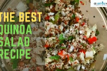 The Best Quinoa Salad Recipe | Healthy Dinner Diet | Diabetes-Friendly Diet | Dr. Akhila Vinod