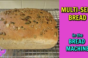 MULTI-SEED BREAD in the BREAD MACHINE!  Bread Recipes | #LeighsHome