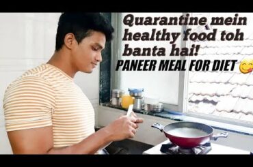 Quarantine mein healthy food toh banta hai! | PANEER MEAL FOR Diet | TINUUUU FITNESS