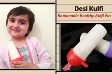 Kids Favorite Homemade Desi Kulfi Recipe || Khoya kulfi ||Healthy Recipe for kids ||