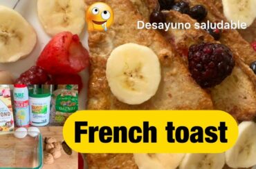 How to make delicious healthy French toast/ Receta de pan Frances saludable. Healthy breakfast ideas