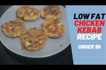 Healthy Low Fat Chicken Kebab Recipe under $6 | Ramzan special  | Moon's Budget Kitchen