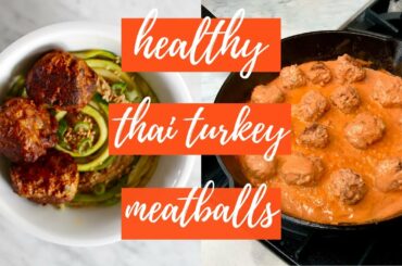 Healthy Dinner Ideas | My FAVORITE Thai Turkey Meatballs!!! - gluten-free, dairy-free, keto