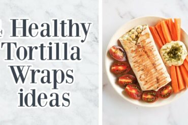4 רעיונות לארוחות בריאות מטורטיה🌯 4 Healthy Tortilla Wraps ideas🌯