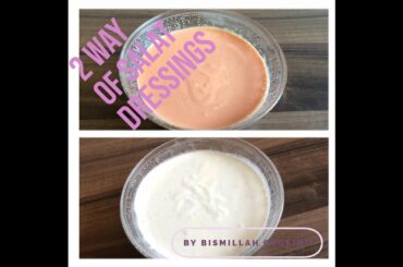 RAMADAN SPECIAL : 2 ways of Salad Dressing / Sauces by Bismillah Cooking