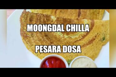 Moongdal Chilla|Pesara Dosa|Healthy Breakfast