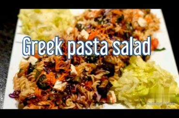 Delicious and healthy Greek pasta  salad recipe,  طرز تهیه سالاد خوشمزه و مقوی برای سحری