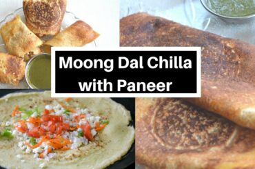 Moong Dal Dosa l Chilla with Paneer Filling | Healthy Breakfast Recipe | मूंगदाल चीला | Vijaya Modi