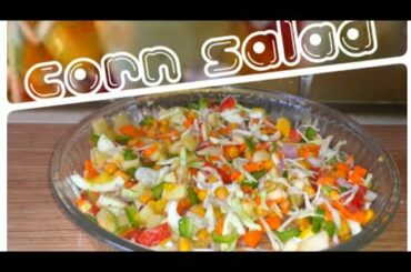 Sweet Corn Salad Recipe || Healthy and Best Corns Salad Recipe || Diet Plan for Weight Loss Recipe||