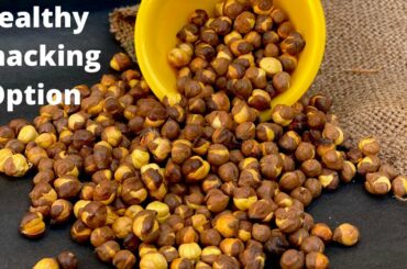 Healthy Snacking Option Roasted Tasty Chana Recipe|