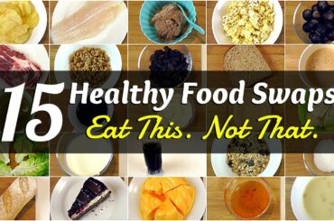 15 Healthy Food Swaps (Eat This. Not That!)