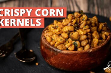 Crispy Corn Kernels Recipe | Crispy Sweet Corn | Easy Snack Recipes | Cookd