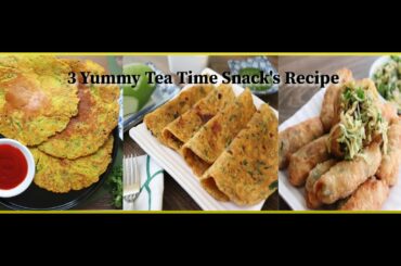 3 Easy Tea Time snacks Recipe | Easy Indian Lockdown Recipes | Evening Snacks Recipe
