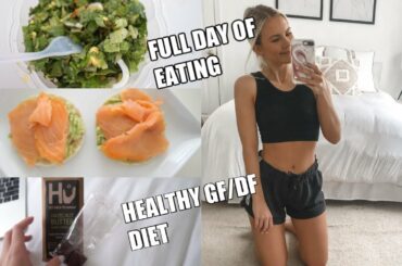 MY HEALTHY DIET | FULL DAY OF EATING | Paleo, GF, DF Recipes