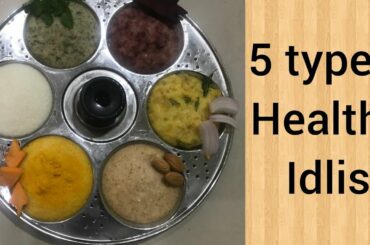 5 types healthy idli recipes#5  రకాల ఇడ్లిలు ఎంతో easy గా చేయండిలా#kids lunch box ideas