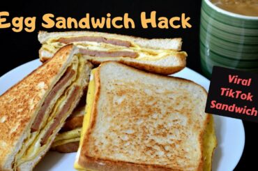 Egg Sanwich Hack | Viral TikTok Sandwich | Easy Breakfast Recipe