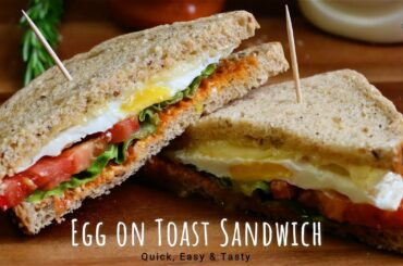 Egg Sandwich | Egg on Toast Sandwich Recipe | Quick and Tasty 5min Breakfast Recipe