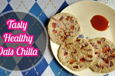 Oats Chilla Recipe | Tasty & Healthy Weight Loss Recipe | Shree's Delights