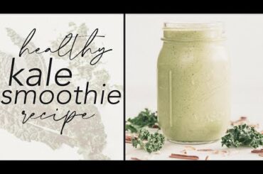 Healthy Kale Smoothie Recipe