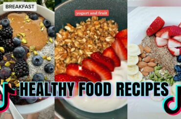 HEALTHY FOOD RECIPES | TIK TOK COMPILATION