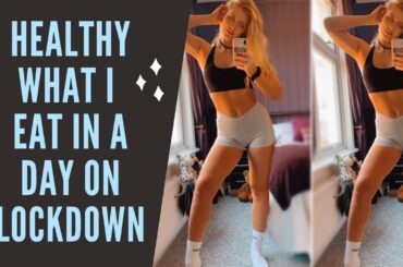 WHAT I EAT TO STAY HEALTHY ON LOCKDOWN