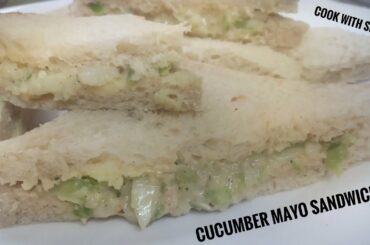 Cucumber Mayo Sandwich | healthy veg sandwich | sandwich recipe
