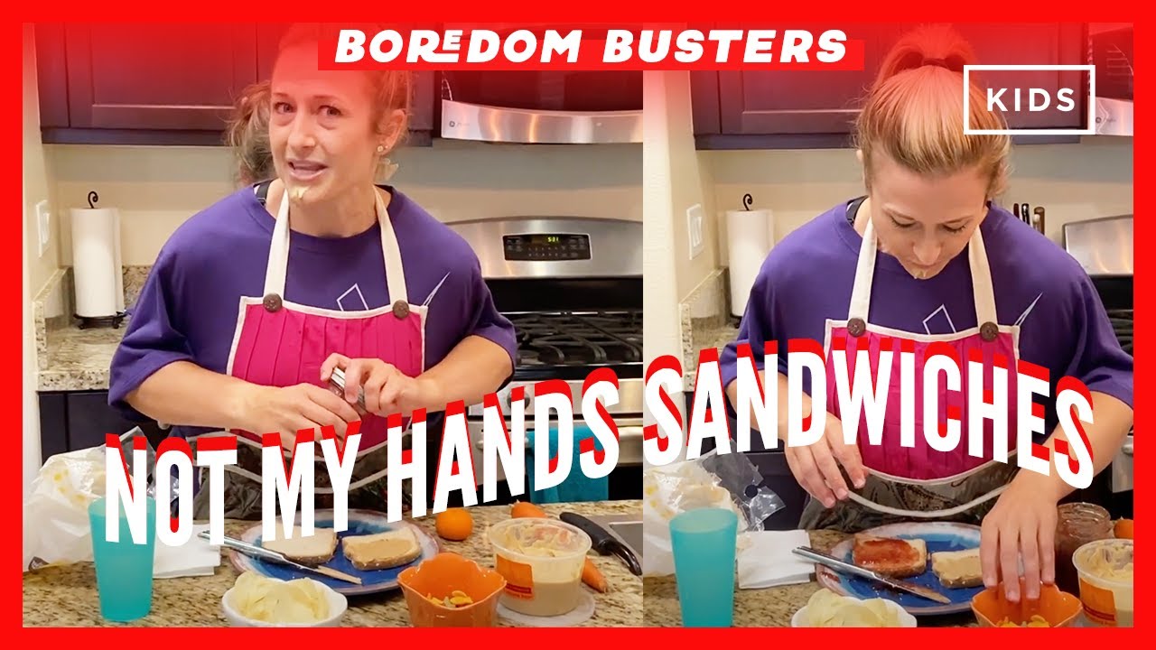 Not My Hands Challenge: Sandwich Edition! | Boredom Busters Not My Hands Challenge: Sandwich Edition! | Boredom Busters