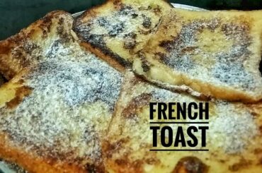 French Toast Recipe | Easy and Healthy Snack!