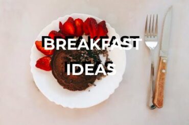 QUICK HEALTHY BREAKFAST IDEAS FOR CLASS
