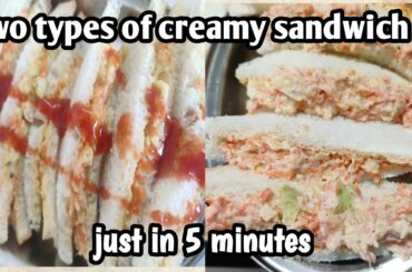 2 types creamy sandwich recipes | Quick and Easy Sandwich Recipe | How to Make Veg Sandwich at Home