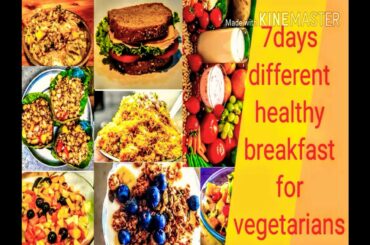 7days  healthy breakfast for vegetarians