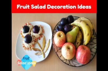 Fruit Salad Decoration || Fruit salad Ideas || Fruit salad bananay ka tariqa || Quick fruit salad