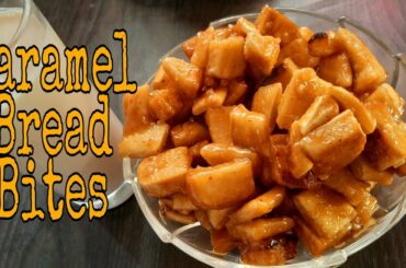 Caramel Bread Bites | Caramel Bread Popcorn | Lockdown Recipe | Easy Snack Ideas