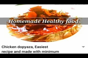 Chicken dopyaza, Easiest recipe and made with minimum ingredients#Homemade healthy food🍴