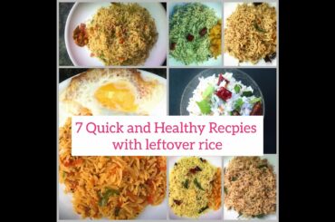 7 Easy recipes with left over rice - Healthy Tasty. 5 minute for Breakfast & Lunch