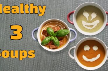 3 Healthy delicious vegetable soup recipes to help with weight loss