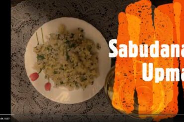 How to make Sabudana Upma | Sabudana Recipe | Tasty and Healthy Snack