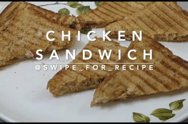 CHICKEN SANDWICH | चिकन सैंडविच | HEALTHY BREAKFAST | HAPPY MORNING | SWIPE FOR RECIPE