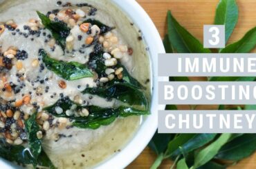 3 IMMUNE BOOSTING CHUTNEY RECIPES: INDIAN/EASY/BREAKFAST/HEALTHY RECIPES/INDIAN BREAKFAST RECIPES