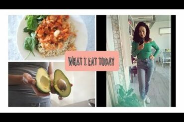 WHAT I EAT TODAY- Simple and healthy food ideas
