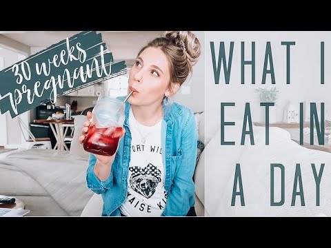 What I Eat In A Day | Healthy Diet | 30 Weeks Pregnant What I Eat In A Day | Healthy Diet | 30 Weeks Pregnant