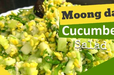 Moong dal Cucumber Salad