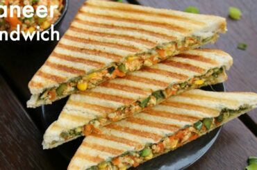 paneer sandwich recipe | पनीर सेन्डविच | how to make grilled paneer sandwich recipe