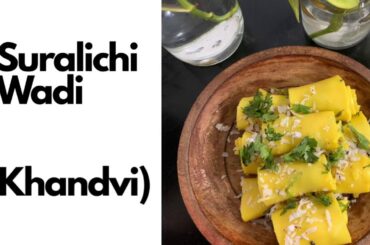 Suralichi wadi / khandvi | Quick healthy snack recipe | Simple ingredients