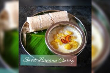 5 minutes breakfast recipes. Sweet Banana Curry