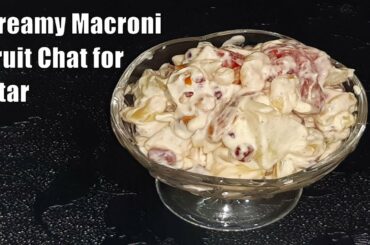 Macroni Fruit Chat Recipe for Iftar | Iftar Special Chat | Healthy Fruit Chat Recipe, Ramzan Special