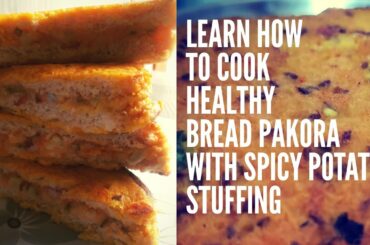 #breadpakora #breakfastideas How to cook healthy Bread Pakora