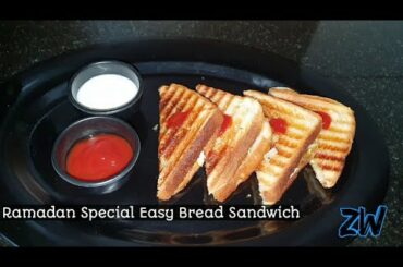 How to make Ramadan special easy bread sandwich  for beginners