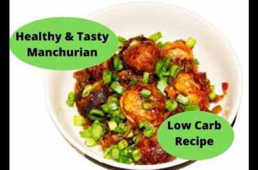 No Oil Healthy Cabbage Manchurian | Bina Tale Hue Patta Gobhi Manchurian | Low Calorie Manchurian